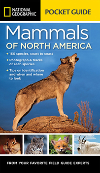 Paperback National Geographic Pocket Guide to the Mammals of North America Book