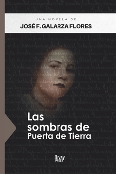 Paperback Las Sombras de Puerta de Tierra [Spanish] Book