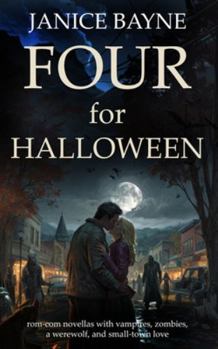 Paperback Four for Halloween: Rom-com novellas with vampires, zombies, a werewolf, and small-town love Book