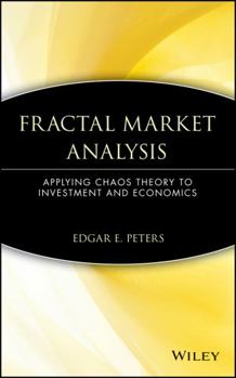 Hardcover Fractal Market Analysis: Applying Chaos Theory to Investment and Economics Book