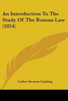 Paperback An Introduction To The Study Of The Roman Law (1854) Book