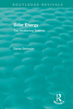 Paperback Routledge Revivals: Solar Energy (1979): The Awakening Science Book