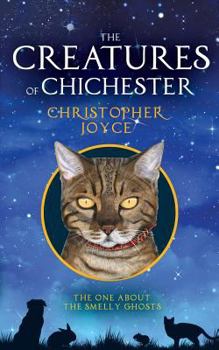 Paperback The Creatures of Chichester: The one about the smelly ghosts Book