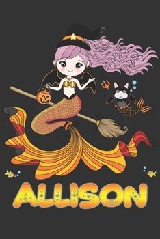 Paperback Allison: Allison Halloween Beautiful Mermaid Witch, Create An Emotional Moment For Allison?, Show Allison You Care With This Pe Book