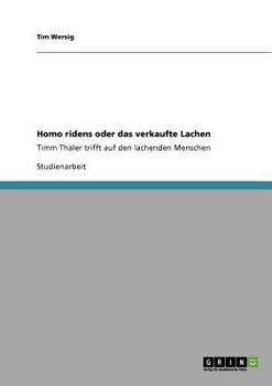 Paperback Homo ridens oder das verkaufte Lachen: Timm Thaler trifft auf den lachenden Menschen [German] Book