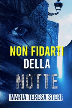 Paperback Non fidarti della notte: (Thriller psicologico) [Italian] Book