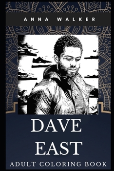 Paperback Dave East Adult Coloring Book: Acclaimed Rapper and Hip Hop Star Inspired Coloring Book for Adults Book