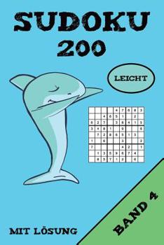 Paperback Sudoku 200 Leicht Mit Lösung Band 4: Puzzle Rätsel Heft, 9x9, 2 Rätsel pro Seite [German] Book