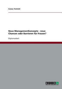 Paperback Neue Managementkonzepte - neue Chancen oder Barrieren für Frauen? [German] Book