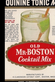 Mr boston cocktail mix: small lined Vintage Label Notebook / Travel Journal to write in (6'' x 9'') 120 pages