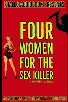 Paperback Four Women for the Sex Killer: Giallo Audiobook Book