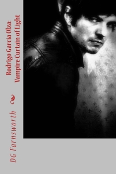 Paperback Rodrigo García Olza: Vampire Curtain of Light Book