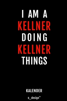 Kalender für Kellner: Wochen-Planer 2020 / Tagebuch / Journal für das ganze Jahr: Platz für Notizen, Planung / Planungen / Planer, Erinnerungen und Sprüche (German Edition)