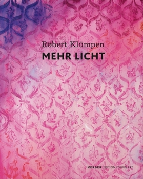 Robert Klumpen: Mehr Licht