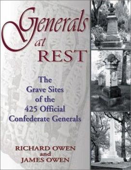 Paperback Generals at Rest: The Grave Sites of the 425 Official Confederate Generals Book