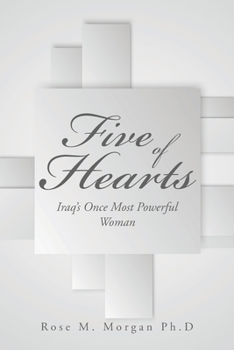 Five of Hearts: Iraq's Once Most Powerful Woman
