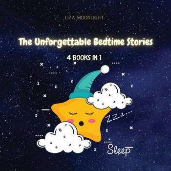 Paperback The Unforgettable Bedtime Stories: 4 Books in 1 Book