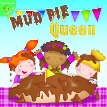 Paperback Mud Pie Queen (Little Birdie Books) Book