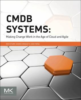 Paperback Cmdb Systems: Making Change Work in the Age of Cloud and Agile Book