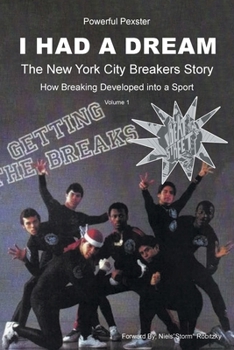 Paperback I Had a Dream: The New York City Breakers Story Book