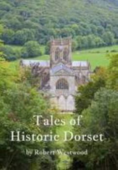 Paperback Tales of Historic Dorset Book