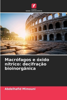 Paperback Macrófagos e óxido nítrico: decifração bioinorgânica [Portuguese] Book