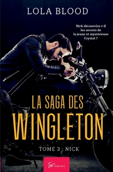 Paperback La Saga des Wingleton - Nick: Romance à suspense entre un barman et une femme en fuite [French] Book