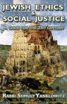 Paperback Jewish Ethics and Social Justice: A Guide for the 21st Century Book