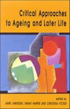 Paperback Critical Approaches to Ageing and Later Life Book