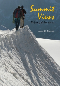 Paperback Summit Views: The Lure of the Mountains Book