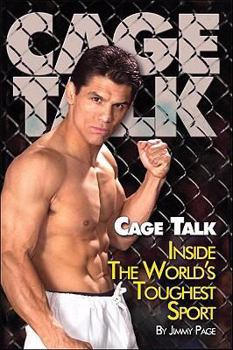 Hardcover Cage Talk: Inside the World Toughest Sport Book