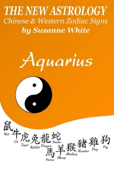 Paperback Aquarius The New Astrology: Chinese and Western Zodiac Signs Book