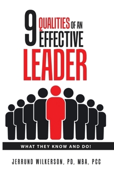 Paperback 9 Qualities of an Effective Leader: What They Know and Do! Book