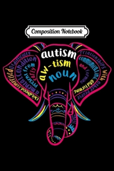 Paperback Composition Notebook: Autism Awareness Elephant Definition For Men Women Kids Journal/Notebook Blank Lined Ruled 6x9 100 Pages Book