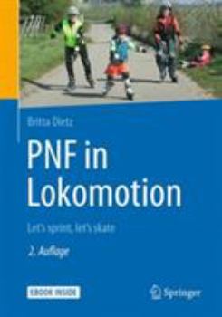 Hardcover Pnf in Lokomotion: Let's Sprint, Let's Skate [German] Book
