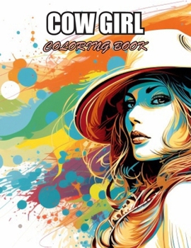 Cow Girl Coloring Book: Exciting Designs Suitable for All Ages