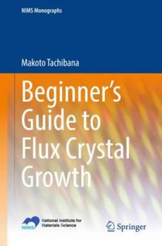 Paperback Beginner's Guide to Flux Crystal Growth Book