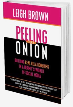 Paperback PEELING THE ONION: Bring Your Relationships Back, Layer by Layer Book