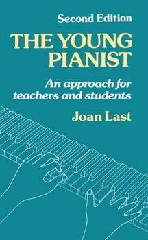 Paperback The Young Pianist: A New Approach for Teachers and Students Book