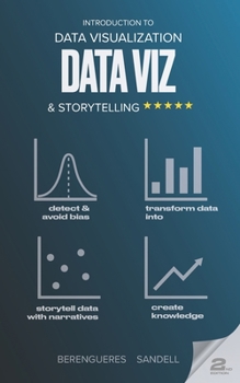 Paperback Introduction to Data Visualization & Storytelling: A Guide For The Data Scientist Book