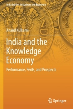 Paperback India and the Knowledge Economy: Performance, Perils, and Prospects Book