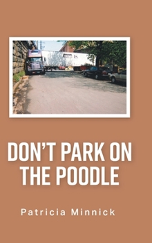 Hardcover Don't Park on the Poodle Book