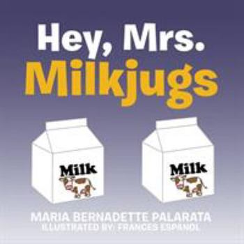 Paperback Hey, Mrs. Milkjugs Book