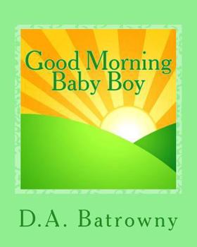 Paperback Good Morning Baby Boy [Large Print] Book