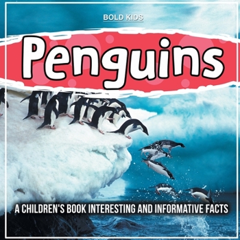 Paperback Penguins: A Children's Book Interesting And Informative Facts Book