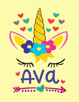 Ava: Unicorn Notebook For Girls Named Ava Personalized Notebooks Softcover 8.5x11 Wide Rule Blank Lined 100 Pages