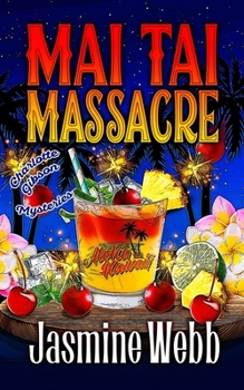 Mai Tai Massacre - Book #8 of the Charlotte Gibson Mysteries