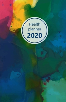 Health Planner 2020: Meal and Exercise trackers, Step counter, Calorie counter. For Losing weight, Getting fit and Living healthy. 8.5" x 5.5" (Half ... blue, green, yellow, pink. Soft matte cover).