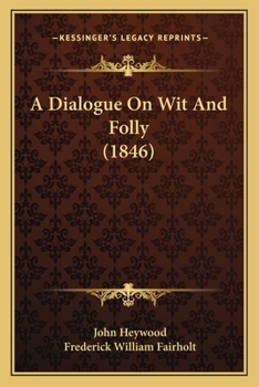 Paperback A Dialogue On Wit And Folly (1846) Book