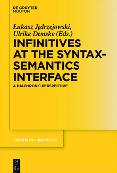 Hardcover Infinitives at the Syntax-Semantics Interface: A Diachronic Perspective Book